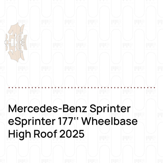 Pre-Cut PPF Mercedes-Benz Sprinter eSprinter 177'' Wheelbase High Roof 2025