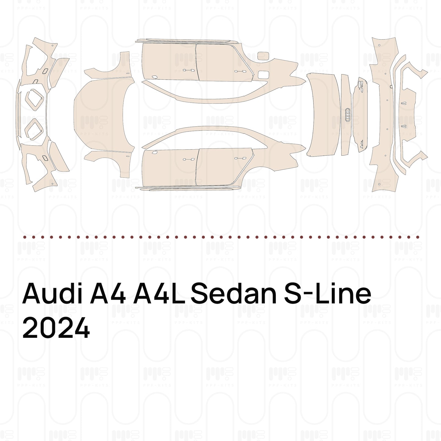 Pre-Cut PPF Audi A4 A4L Sedan S-Line 2024