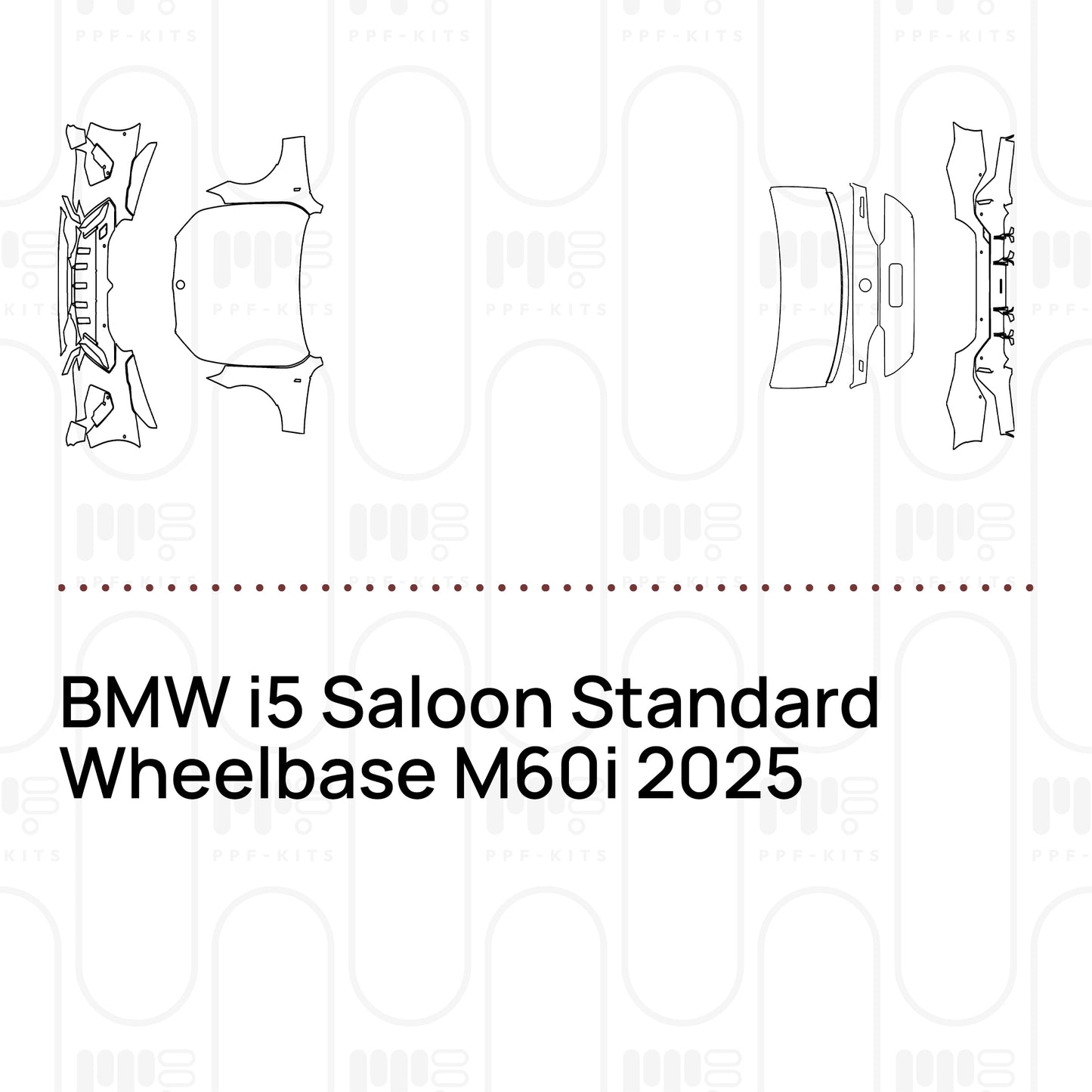 Pre-Cut PPF BMW i5 Saloon Standard Wheelbase M60i 2025