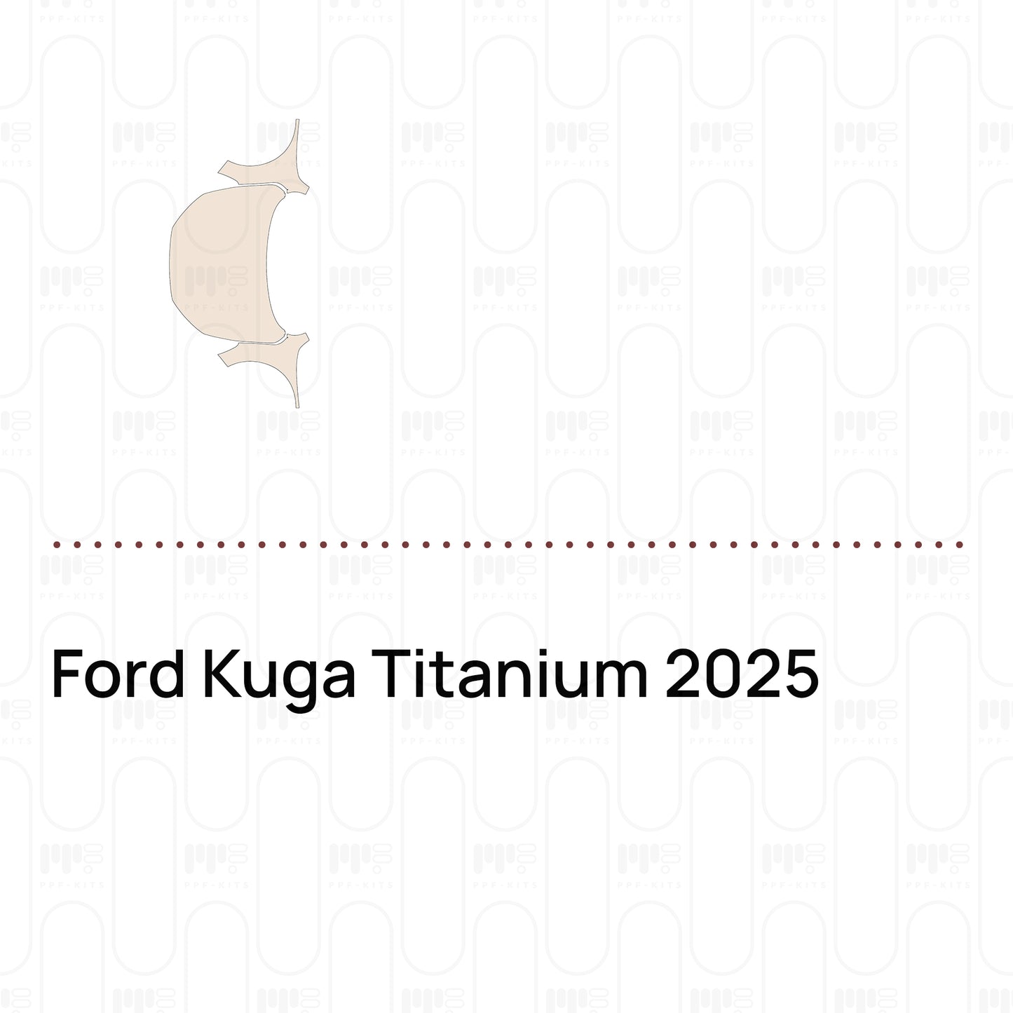 Pre-Cut PPF Ford Kuga Titanium 2025