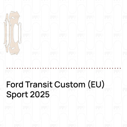 Pre-Cut PPF Ford Transit Custom (EU) Sport 2025