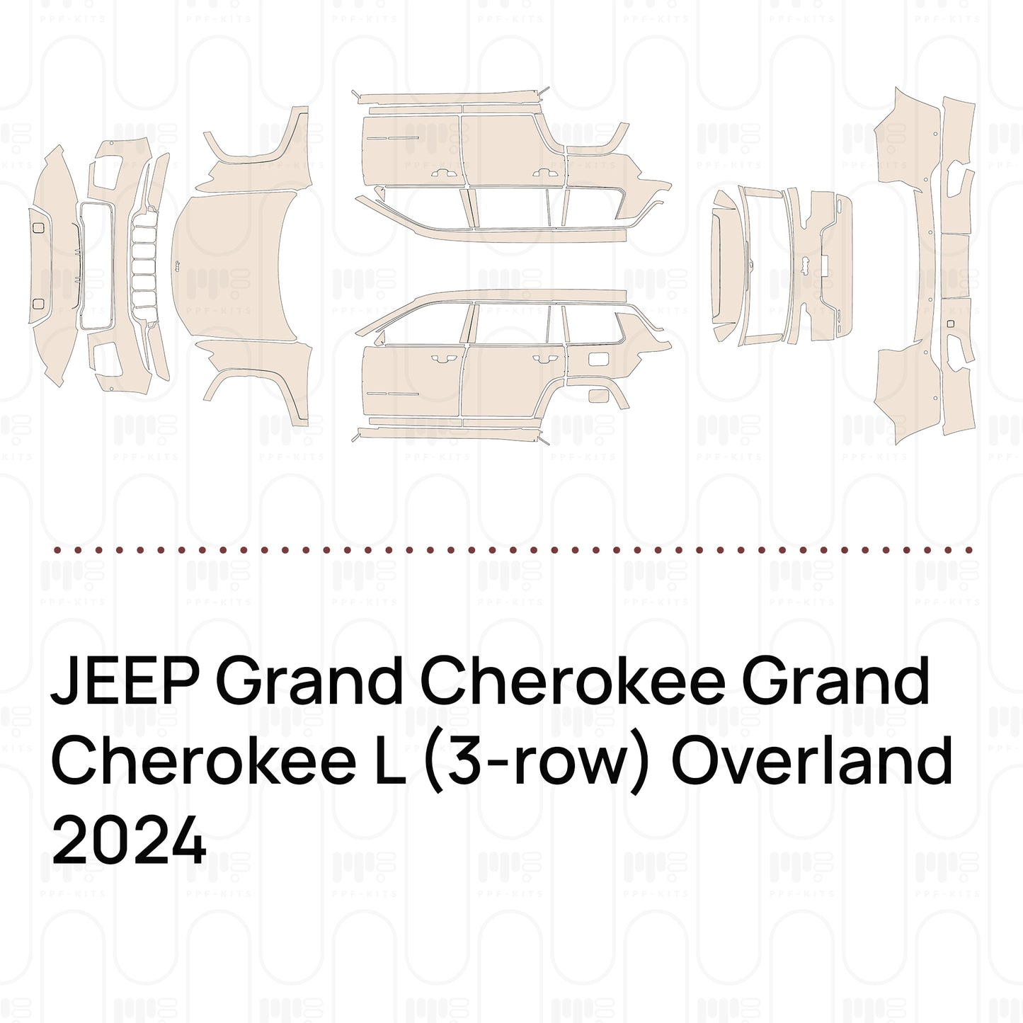 Pre-Cut PPF JEEP Grand Cherokee Grand Cherokee L (3-row) Overland 2024