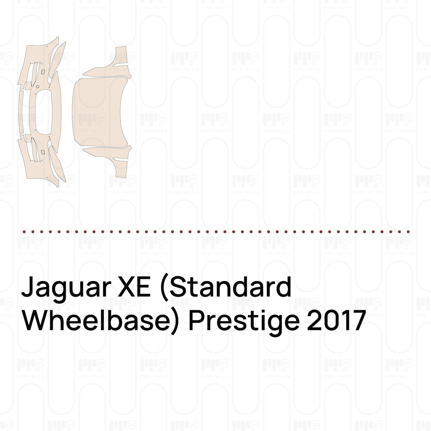 Pre-Cut PPF Jaguar XE (Standard Wheelbase) Prestige 2017