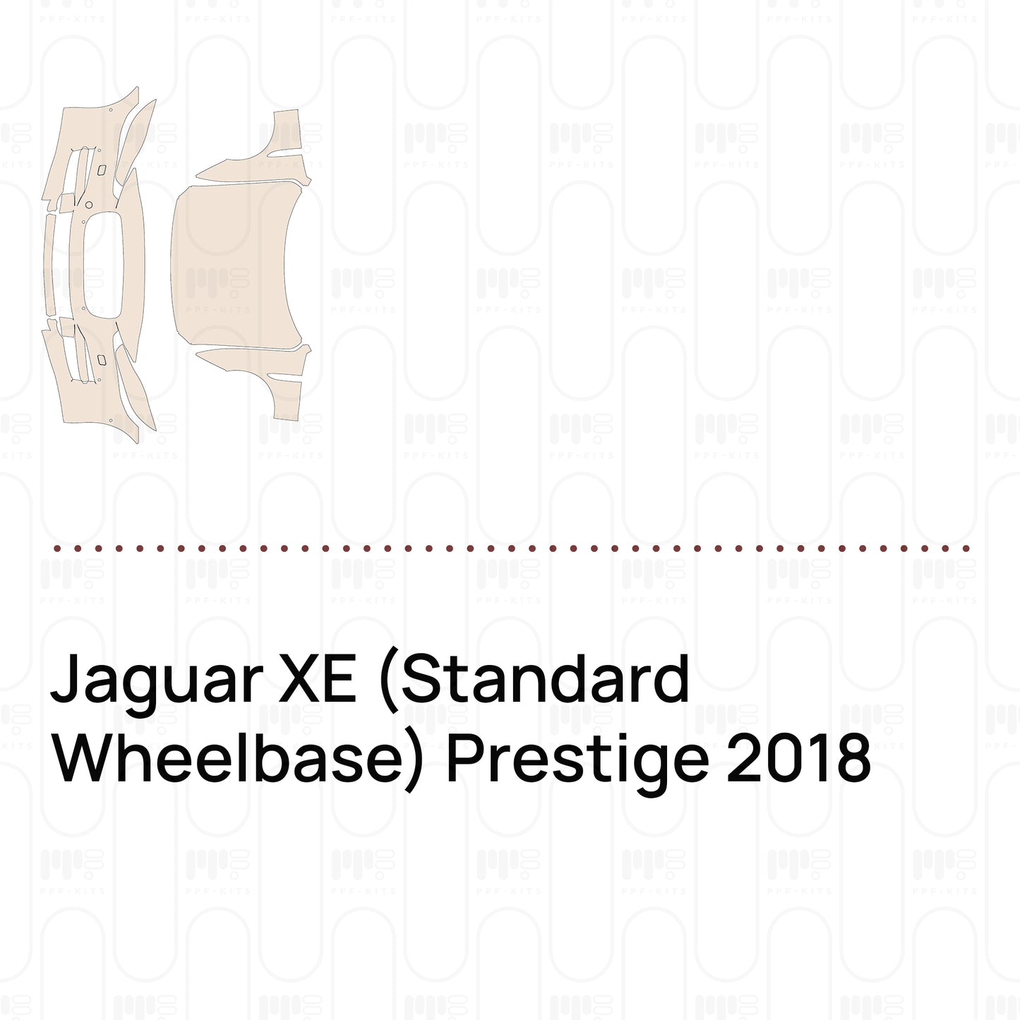 Pre-Cut PPF Jaguar XE (Standard Wheelbase) Prestige 2018