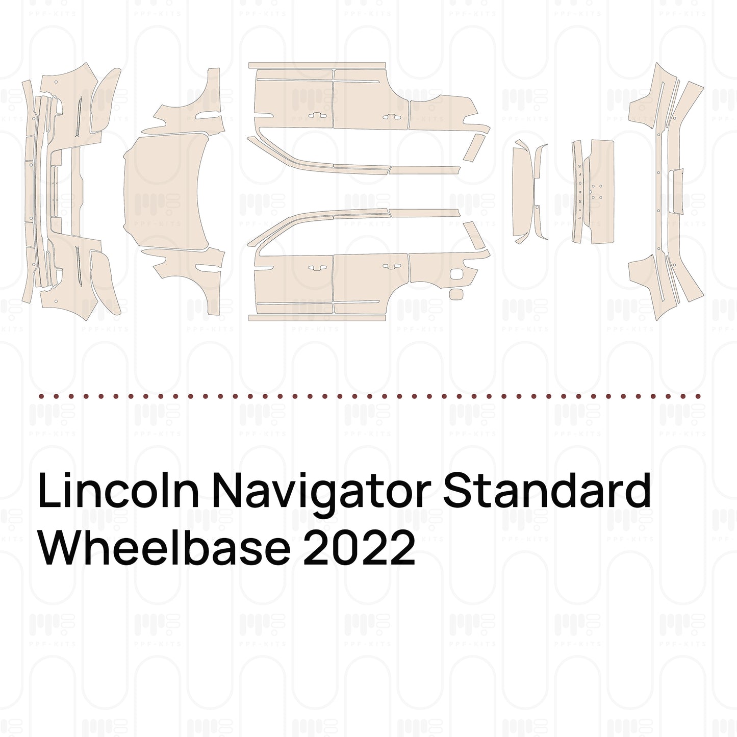 Pre-Cut PPF Lincoln Navigator Standard Wheelbase 2022