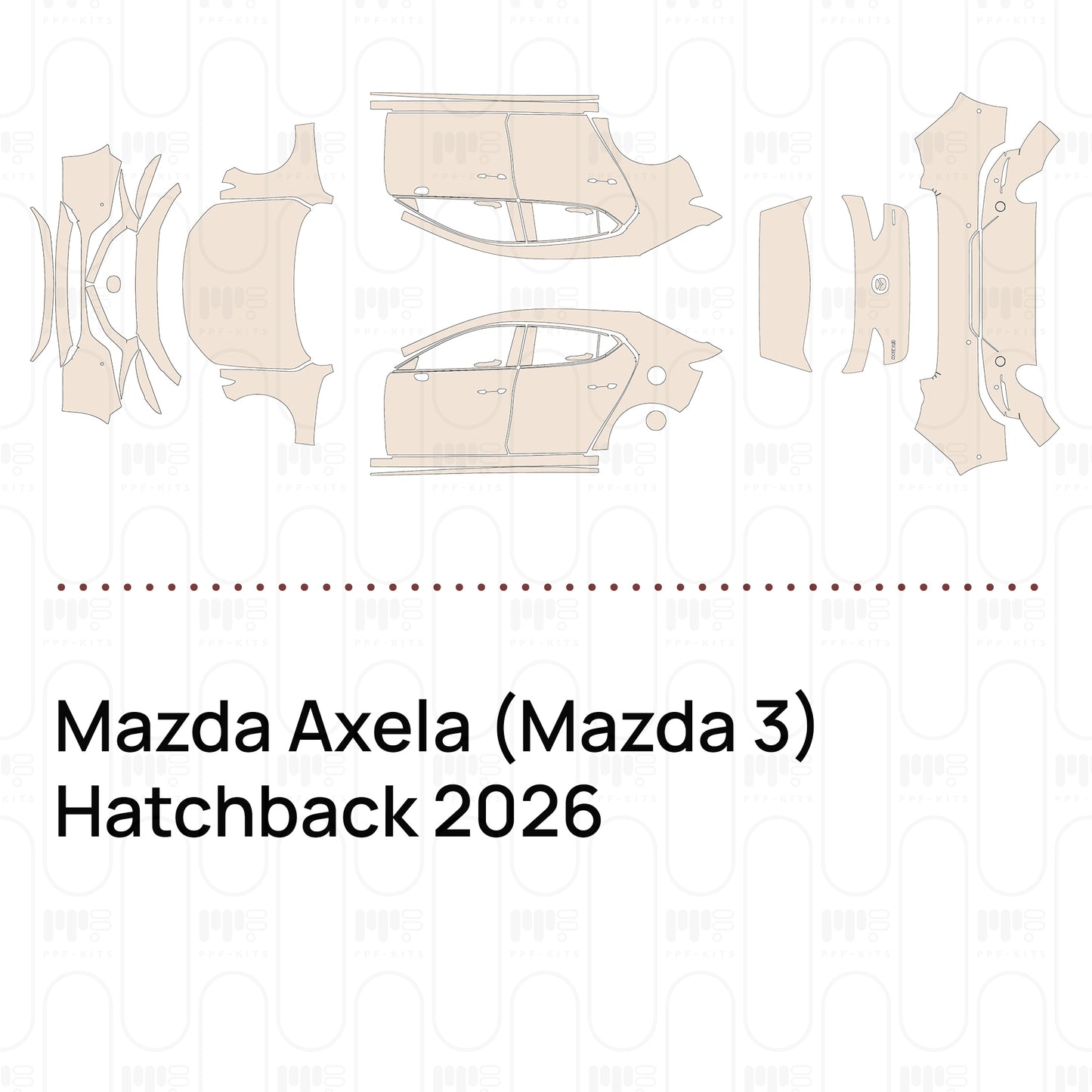 Pre-Cut PPF Mazda Axela (Mazda 3) Hatchback 2026
