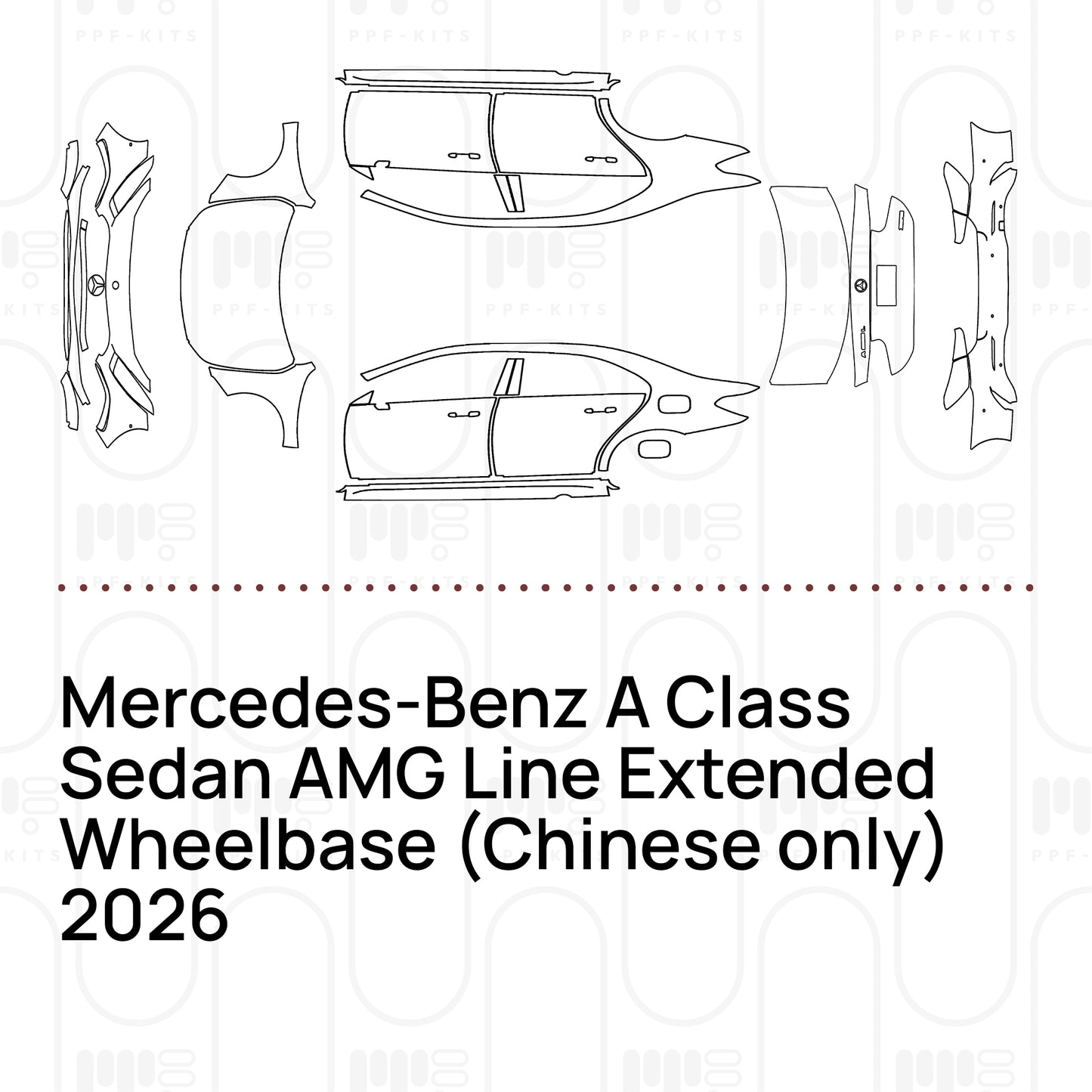 Pre-Cut PPF Mercedes-Benz A Class Sedan AMG Line Extended Wheelbase (Chinese only) 2026