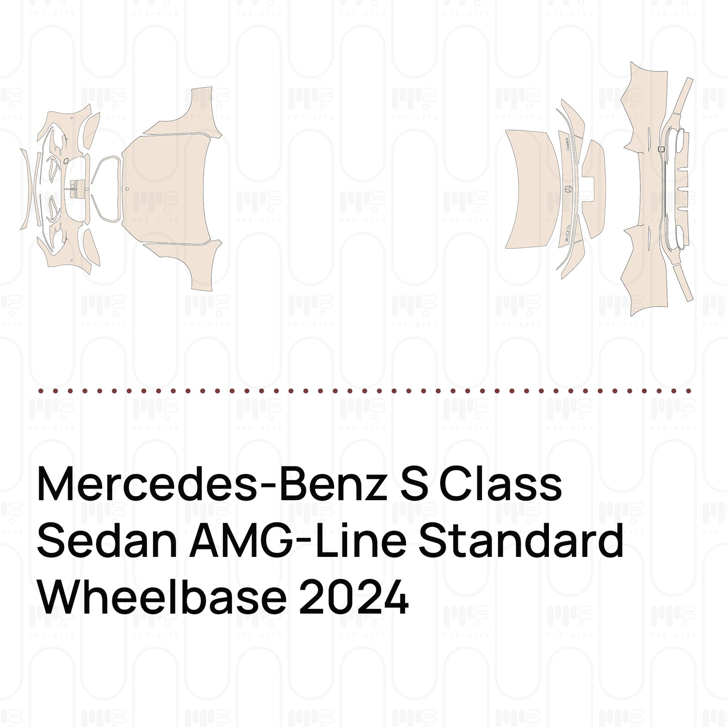 Pre-Cut PPF Mercedes-Benz S Class Sedan AMG-Line Standard Wheelbase 2024
