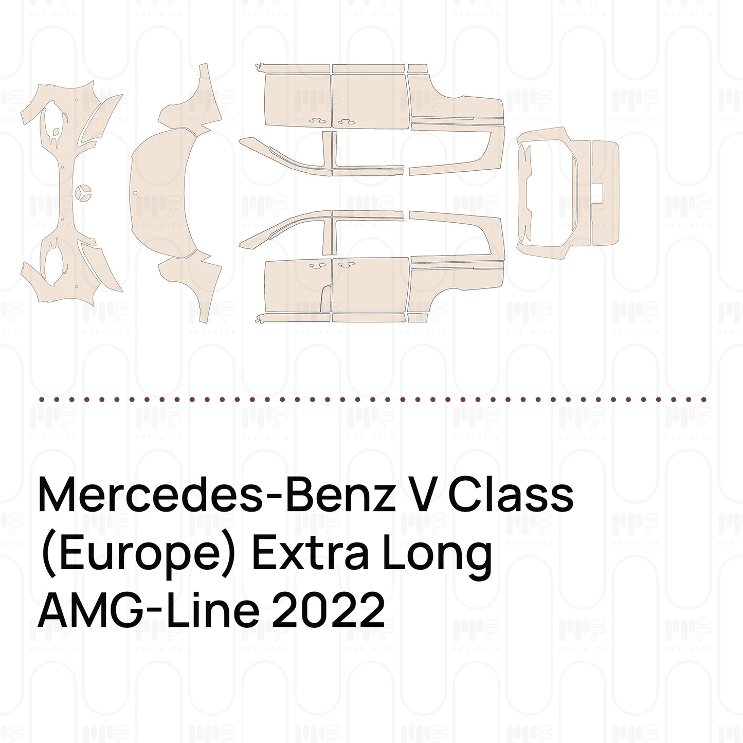 Pre-Cut PPF Mercedes-Benz V Class (Europe) Extra Long AMG-Line 2022