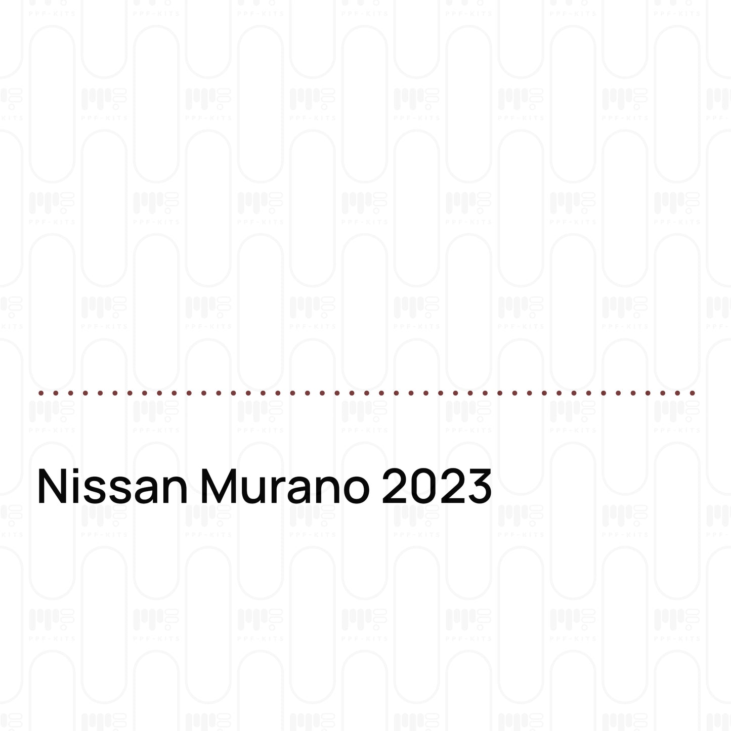 Pre-Cut PPF Nissan Murano 2023