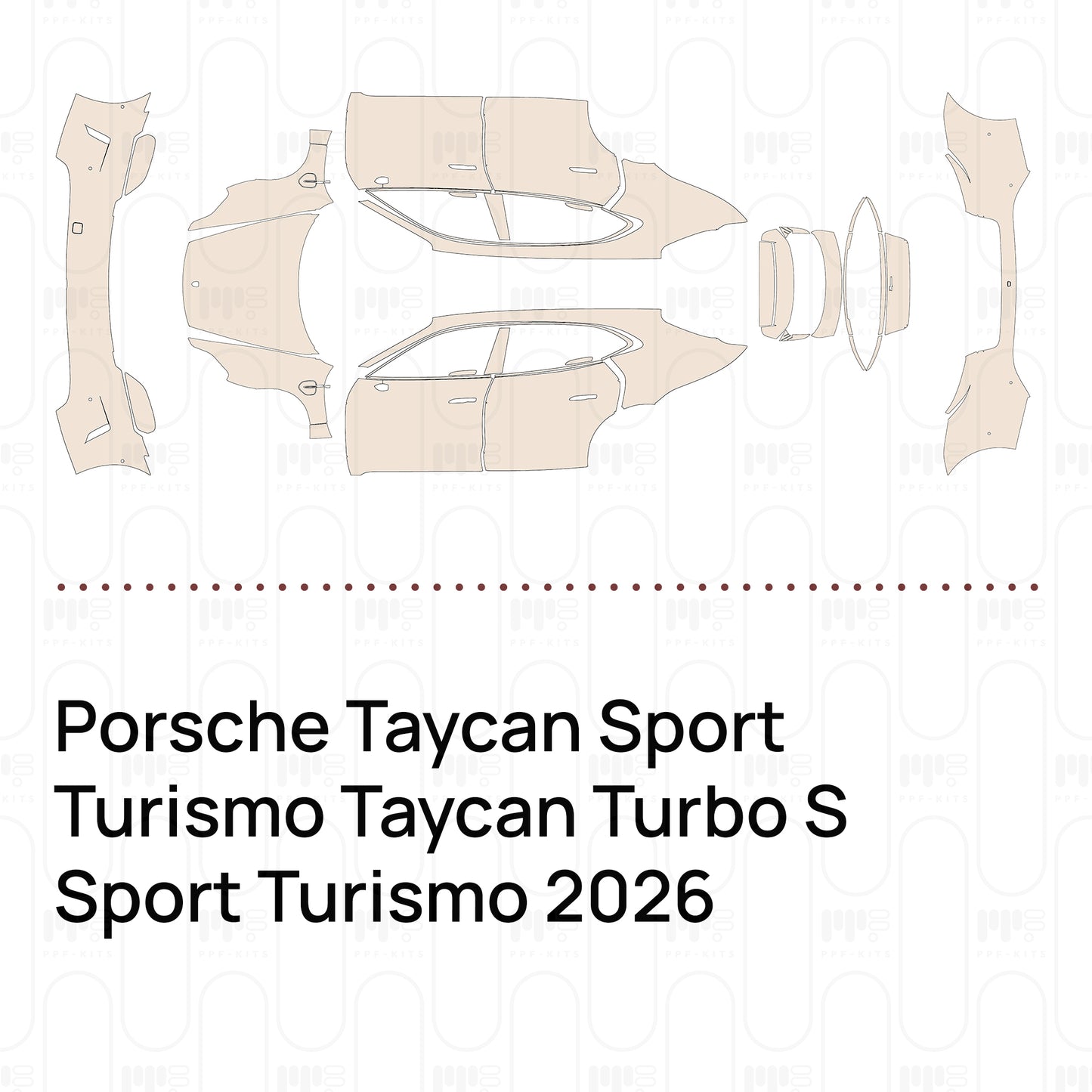 Pre-Cut PPF Porsche Taycan Sport Turismo Taycan Turbo S Sport Turismo 2026
