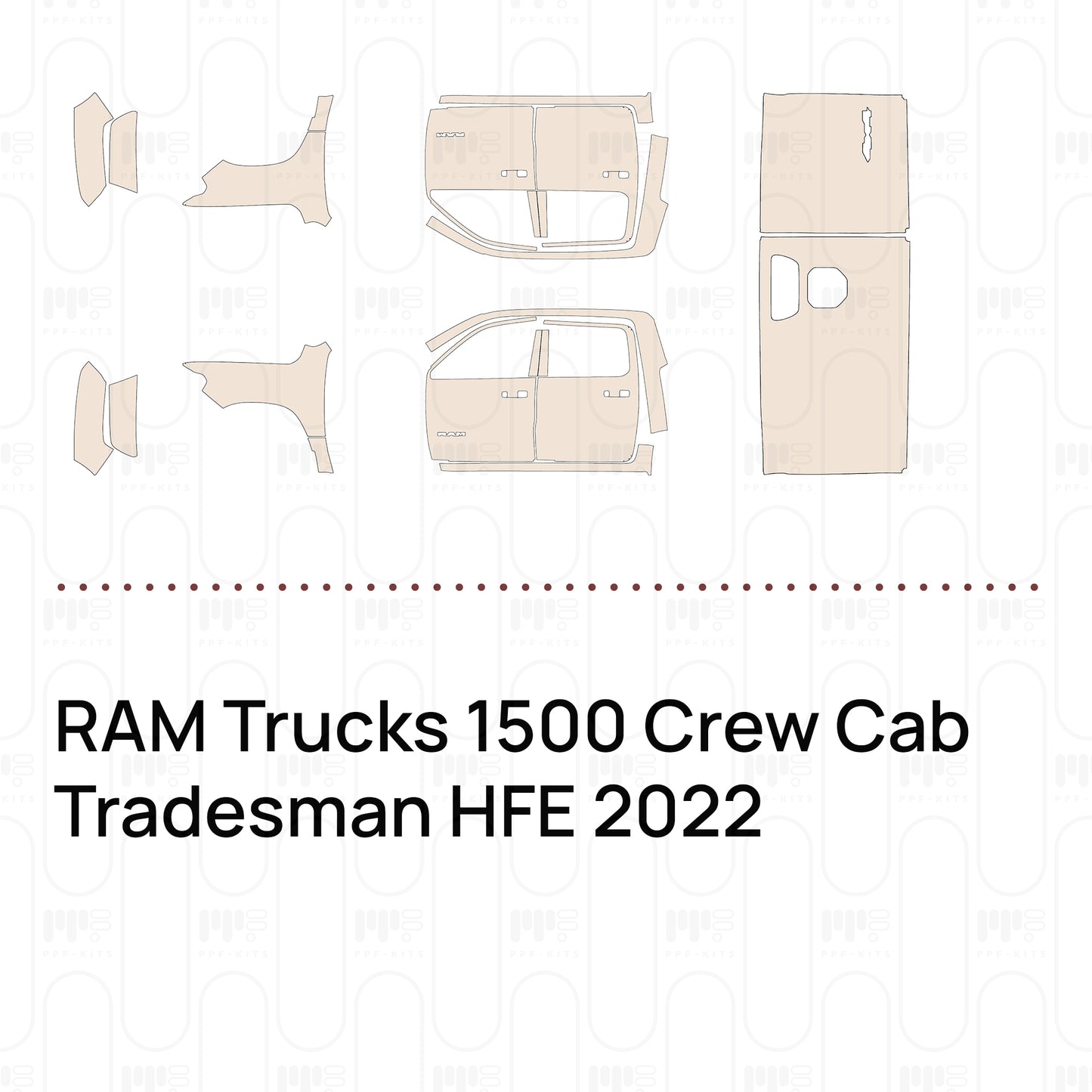 Pre-Cut PPF RAM Trucks 1500 Crew Cab Tradesman HFE 2022