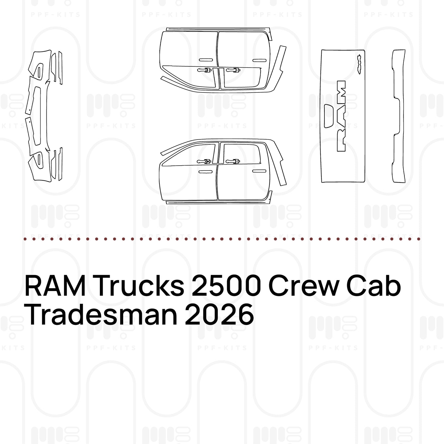 Pre-Cut PPF RAM Trucks 2500 Crew Cab Tradesman 2026