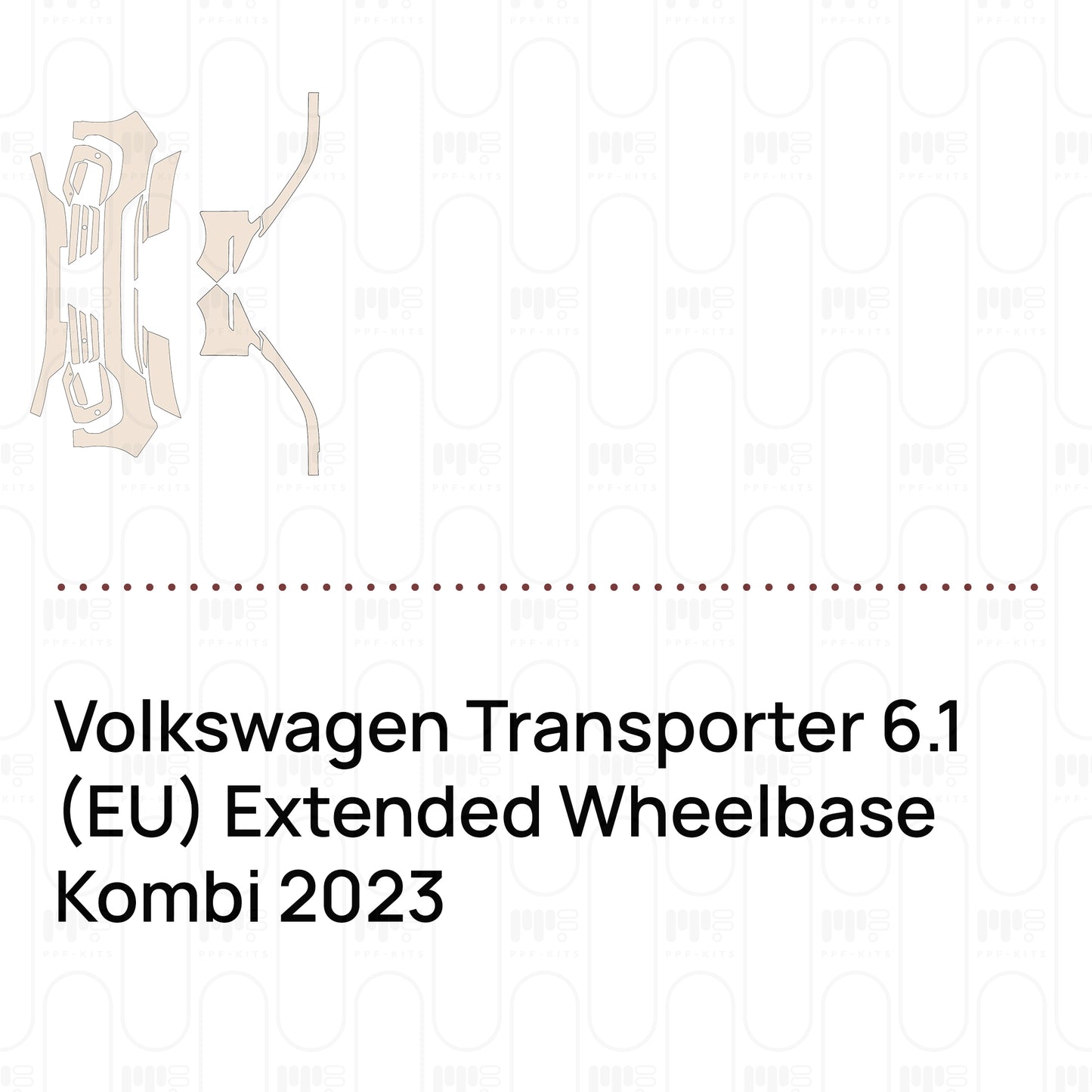 Pre-Cut PPF Volkswagen Transporter 6.1 (EU) Extended Wheelbase Kombi 2023